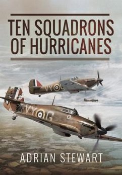 Ten Squadrons of Hurricanes - Stewart, Adrian