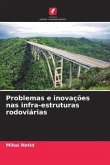 Problemas e inovações nas infra-estruturas rodoviárias