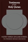 Testimon y of the Holy Quran