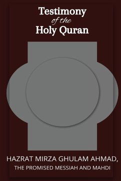 Testimon y of the Holy Quran - Ghulam Ahmad, Hadrat Mirza