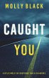 Caught You (A Rylie Wolf FBI Suspense... - Bild 1