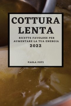 COTTURA LENTA 2022 - Foti, Paola