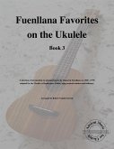 Fuenllana Favorites on the Ukulele (Book 3) (fixed-layout eBook, ePUB)