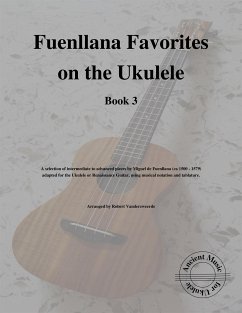 Fuenllana Favorites on the Ukulele (Book 3) (fixed-layout eBook, ePUB) - Vanderzweerde, Robert