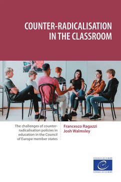 Counter-radicalisation in the classroom (eBook, ePUB) - Ragazzi, Francesco; Walmsley, Josh