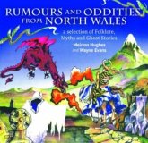 Compact Wales: Rumours and Oddities from North Wales - Selection of Folklore, Myths and Ghost Stories from Wales, A Compact Wales: Rumours and Oddities from North Wales - Selection of Folklore, Myths and Ghost Stories from Wales, A
