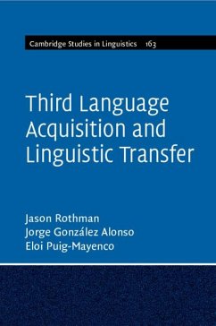 Third Language Acquisition and Linguistic Transfer - Rothman, Jason; Gonzalez Alonso, Jorge; Puig-Mayenco, Eloi (University of Reading)
