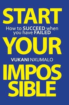 Start Your Impossible - Nxumalo, Vukani