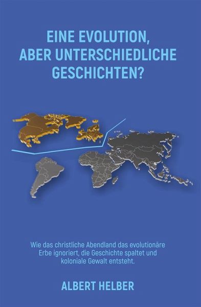 EINE EVOLUTION, ABER UNTERSCHIEDLICHE GESCHICHTEN? (eBook, ePUB)