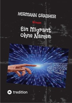 Ein Migrant ohne Namen (eBook, ePUB) - Grabher, Hermann