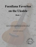 Fuenllana Favorites on the Ukulele (Book 1) (fixed-layout eBook, ePUB)