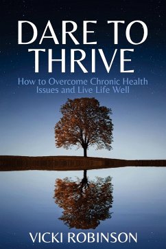 Dare to Thrive - Robinson, Vicki