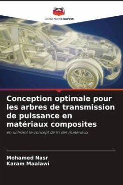 Conception optimale pour les arbres de transmission de puissance en matériaux composites - Nasr, Mohamed;Maalawi, Karam