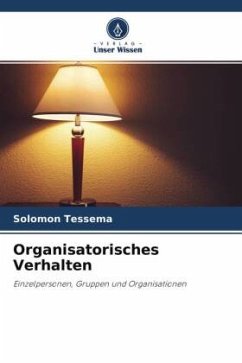Organisatorisches Verhalten - TESSEMA, SOLOMON