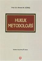 Hukuk Metodolojisi - Mithat Günes, Ahmet