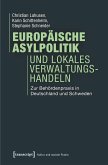 Europäische Asylpolitik und lokales Verwaltungshandeln (eBook, ePUB)