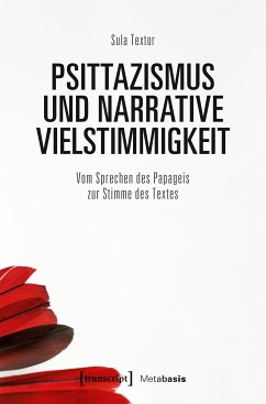 Psittazismus und narrative Vielstimmigkeit (eBook, PDF) - Textor, Sula