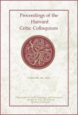 Proceedings of the Harvard Celtic Colloquium, 40: 2021 Proceedings of the Harvard Celtic Colloquium, 40: 2021