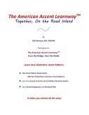 The American Accent Learnway Together, On the Road Inland