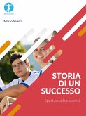 Storia di un successo. Sport, scuola e società (eBook, ePUB)