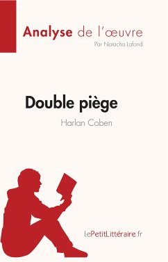 Double piège de Harlan Coben (Analyse de l'oeuvre) (eBook, ePUB) - Lafond, Natacha