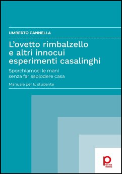 L'ovetto rimbalzello e altri innocui esperimenti casalinghi (eBook, PDF) - Umberto, Cannella
