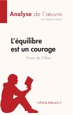 L'équilibre est un courage de Pierre de Villiers (Analyse de l'oeuvre) (eBook, ePUB)