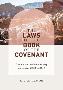 The laws of the book of the covenant - Anderson, Roger D