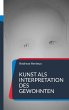 Kunst als Interpretation des Gewohnten - Bild 1