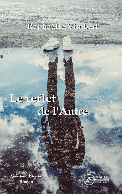 Le reflet de l'autre (eBook, ePUB) - Vimbert, Raphaëlle