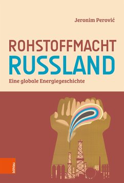 Rohstoffmacht Russland (eBook, ePUB) - Perović, Jeronim