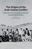 The Origins of the Arab-Iranian Conflict