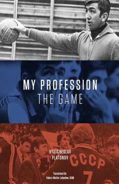 My Profession - The Game - Platonov, Vyatcheslav My Profession - The Game - Platonov, Vyatcheslav