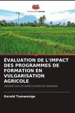 ÉVALUATION DE L'IMPACT DES PROGRAMMES DE FORMATION EN VULGARISATION AGRICOLE