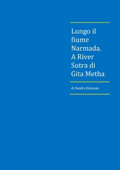 Lungo Il fiume Narmada. A River Sutra di Gita Metha (eBook, ePUB) - Huisman, Sandra