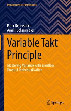 Variable Takt Principle (eBook, PDF) - Bebersdorf, Peter; Huchzermeier, Arnd