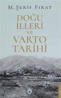 Dogu Illeri ve Varto Tarihi - serif Firat, M.