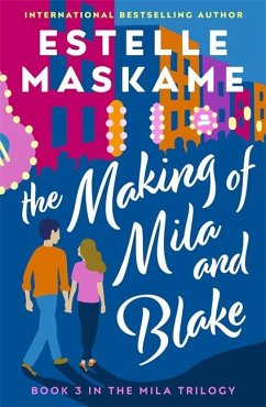 The Making of Mila and Blake (The MILA Trilogy 3) - Maskame, Estelle