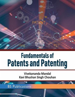 Fundamentals of Patents and Patenting - Mandal, Vivekananda; Chouhan, Kavi Bhushan Singh
