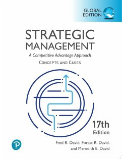 Strategic Management: A Competitive Advantage Approach, Conceptsand Cases, Global Edition - David, Fred; David, Fred R.; David, Forest R.