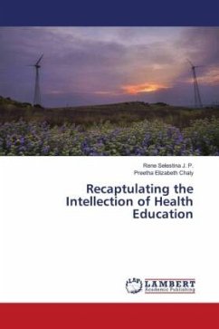Recaptulating the Intellection of Health Education