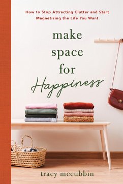 Make Space for Happiness - McCubbin, Tracy