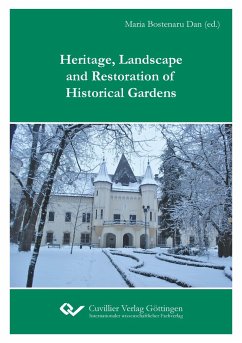 Heritage, Landscape and Restoration of Historical Gardens - Fricker, Pia; Pozzana, Maria Chiara; Cr¿cium, Cerasella; Hostiuc, Constantin; Gârjoab¿, Atena-Ioana; Anghelache, Mirela Adriana; Bostenaru Dan, Maria; Tóth, Attila; Fekete, Albert; de Vries, Jeroen; Halmagi, ¿tefania-Roxana; Troll, Hartmut; Andreucci, Maria Beatrice