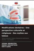 Modifications dentaires : Une perspective culturelle et religieuse - Des mythes aux tabous