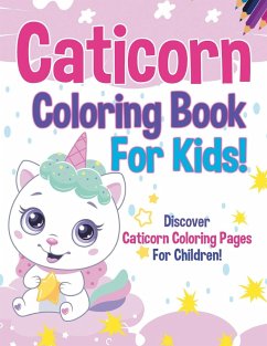 Caticorn Coloring Book For Kids! - Illustrations, Bold