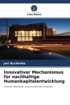 Innovativer Mechanismus für nachhaltige Humankapitalentwicklung - Bychenko, Juri