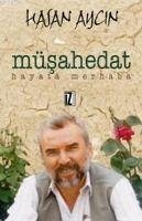 Müsahedat - Aycin, Hasan