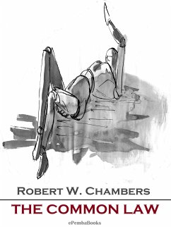 The Common Law (Annotated) (eBook, ePUB) - W. Chambers, Robert