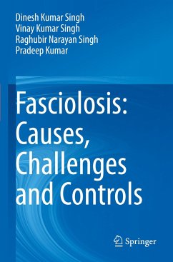 Fasciolosis: Causes, Challenges and Controls - Singh, Dinesh Kumar;Singh, Vinay Kumar;Singh, Raghubir Narayan