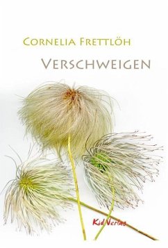 Verschweigen - Frettlöh, Cornelia